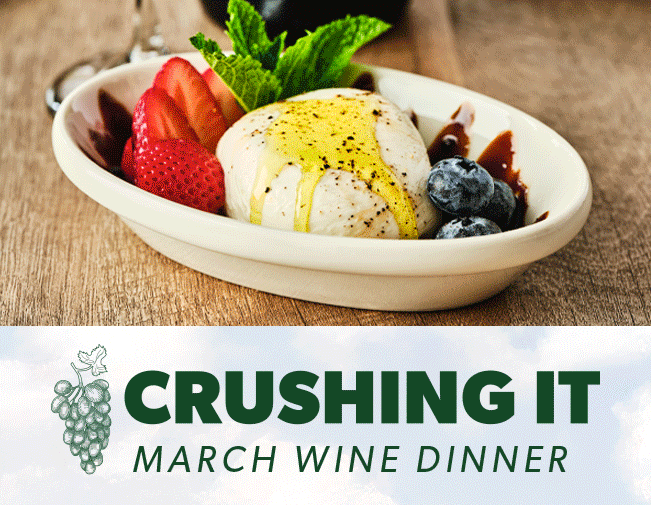 Crushing It: March Wine Dinner