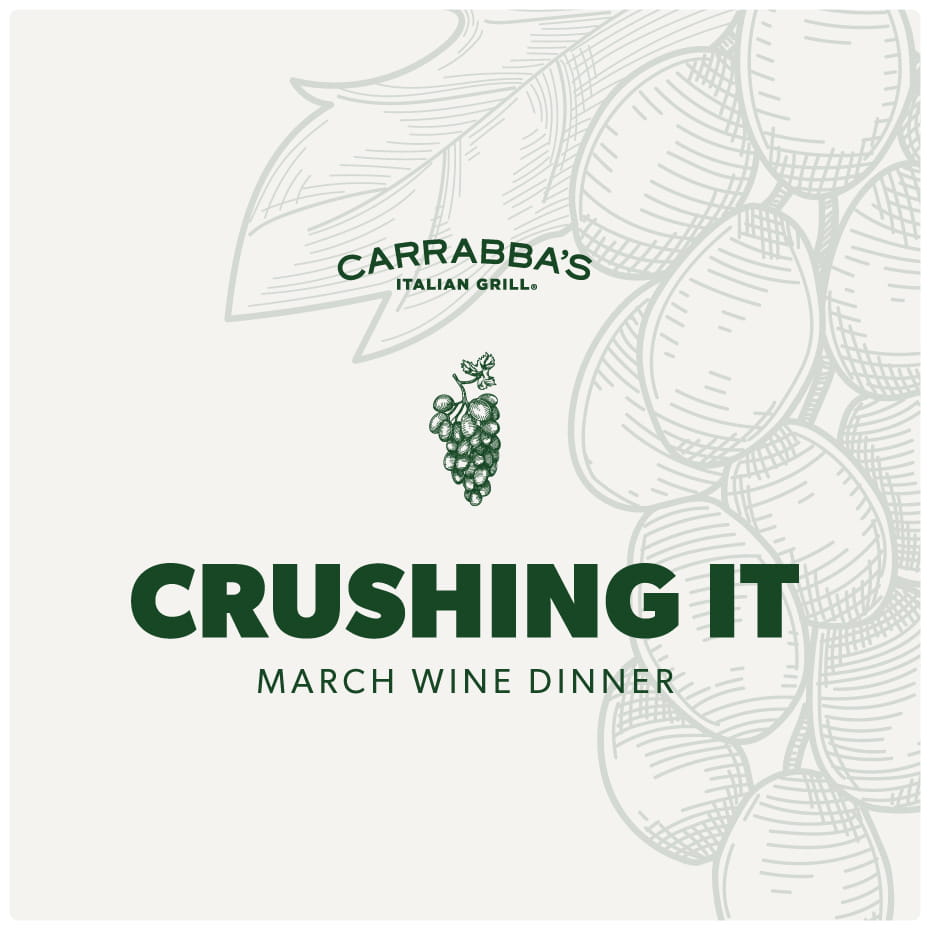 Carrabba's Italian Grill Crushing It March Wine Dinner Event