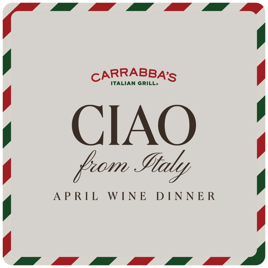 Carrabba's Italian Grill Ciao From Italy April Wine Dinner Event