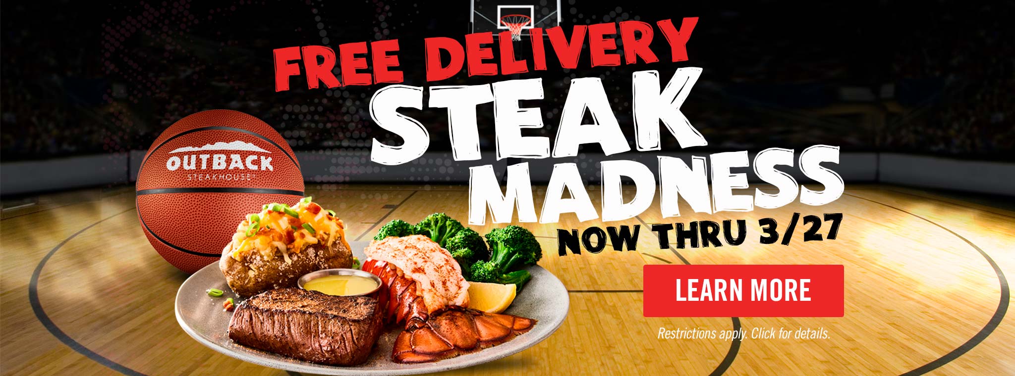 Enjoy FREE Delivery - It's Steak Madness now thru March 27!
