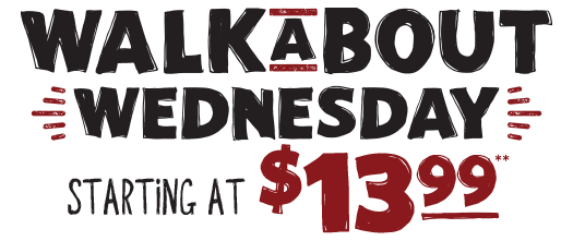 Walkabout Wednesday starting at $13.99