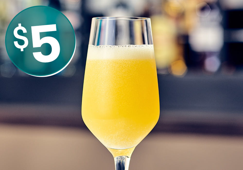 $5 BUBBLES Enjoy $5 bubbles available during brunch! Choose from traditional Mimosas, Passion Fruit Mimosas, and Sparkling wine.