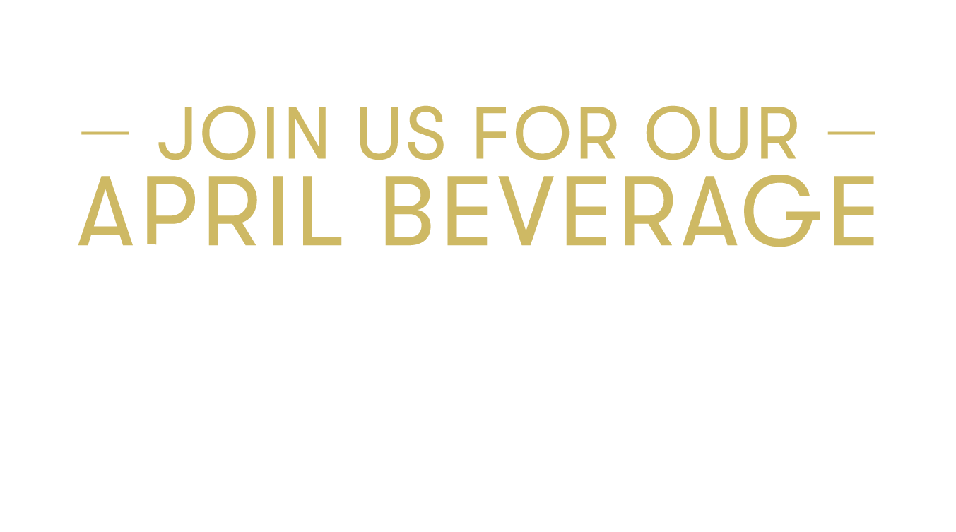 Join us for our April Beverage Pairing Events