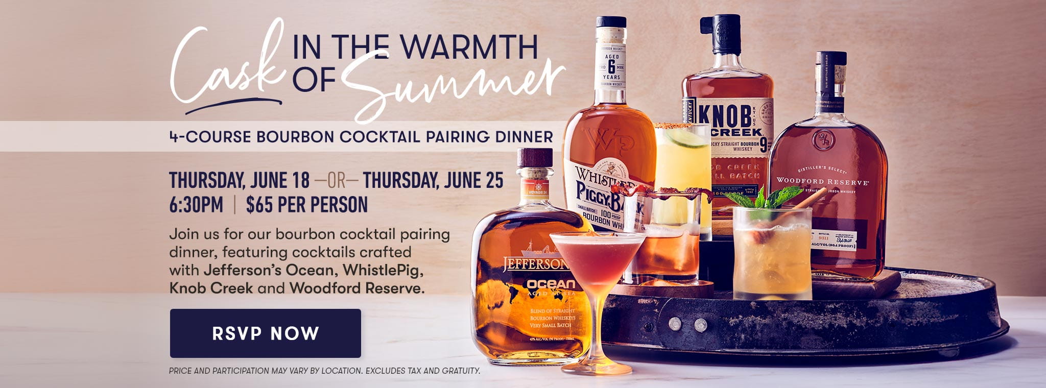 RSVP FOR THURSDAY, JUNE 18 —OR— THURSDAY, JUNE 256:30PM | $65 PER PERSON*