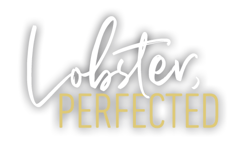 Lobster Perfected