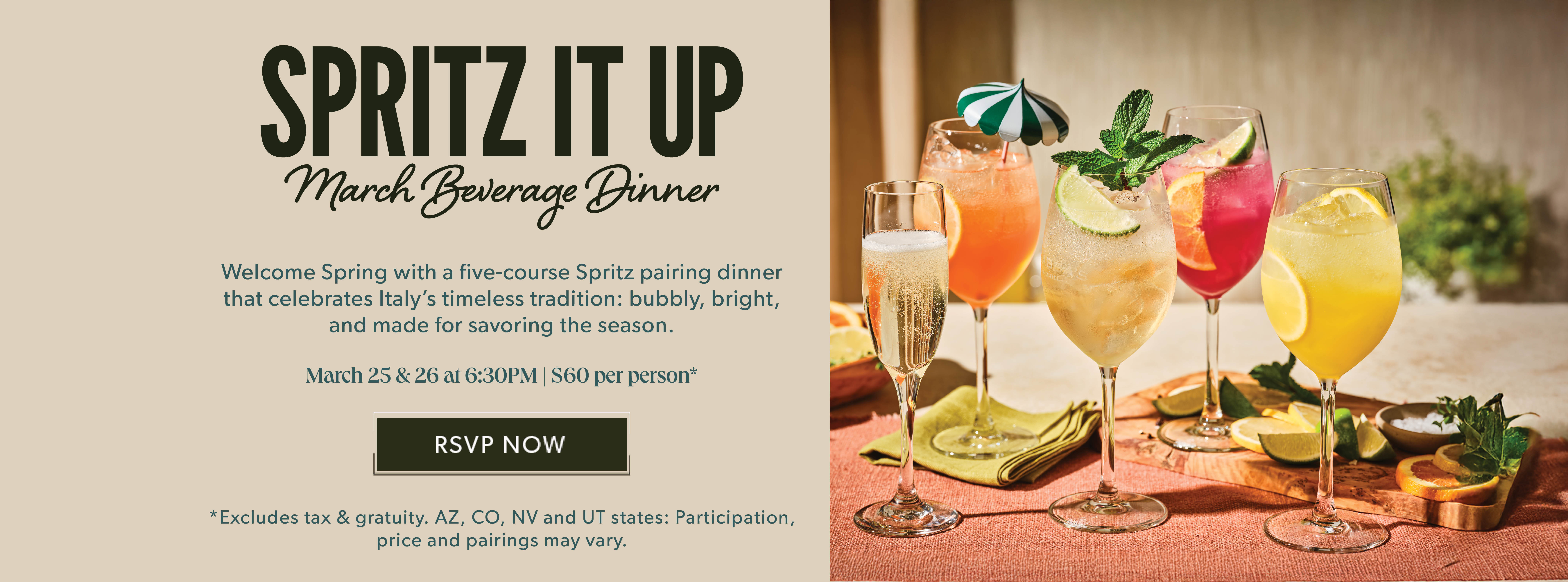 Spritz It Up March Beverage Dinner. March 25 and 26 at 6:30pm. RSVP NOW