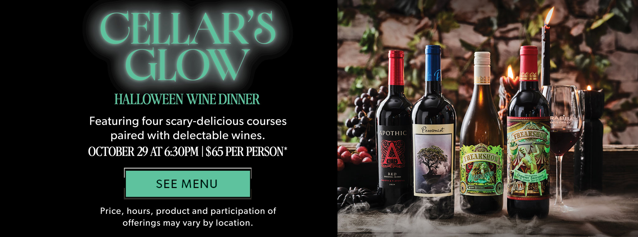 Carrabba's Cellar's Glow Halloween Wine Dinner. October 29 at 6:30PM