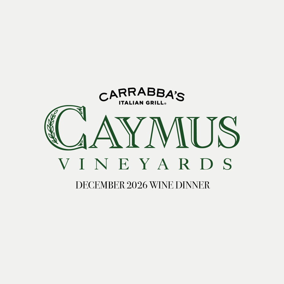 Carrabba's Italian Grill Caymus Vineyard. December 2026 Wine Dinner