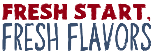 Fresh Start, Fresh Flavors
