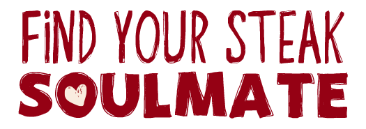 Find Your Steak Soulmate