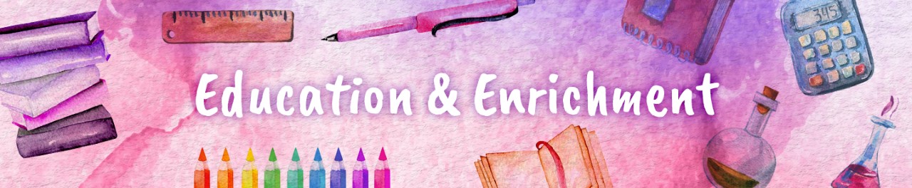 Education & Enrichment