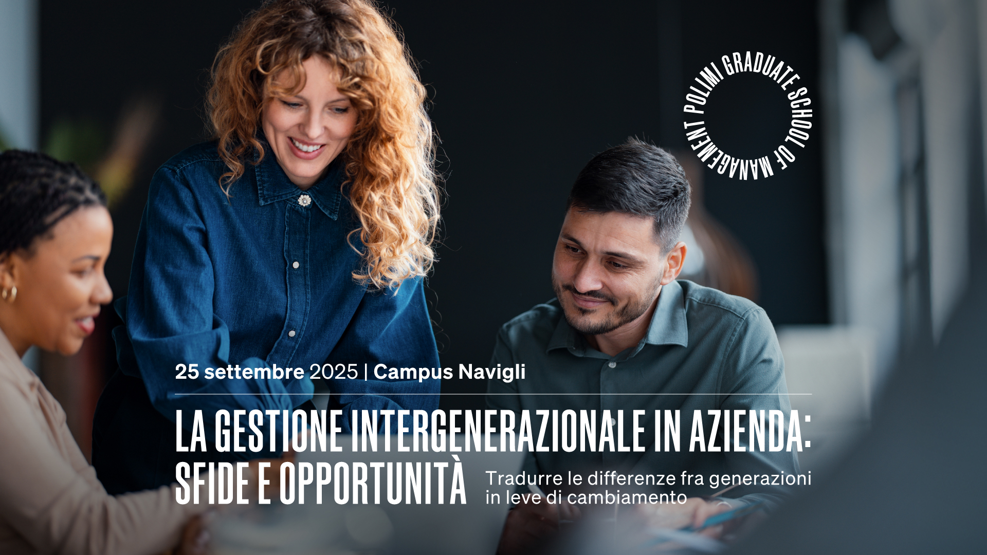 La gestione intergenerazionale in azienda: sfide e opportunità - POLIMI GSoM