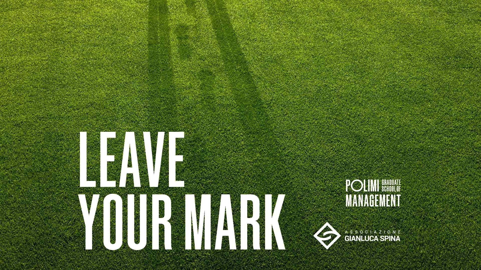 Leave your mark - POLIMI GSoM