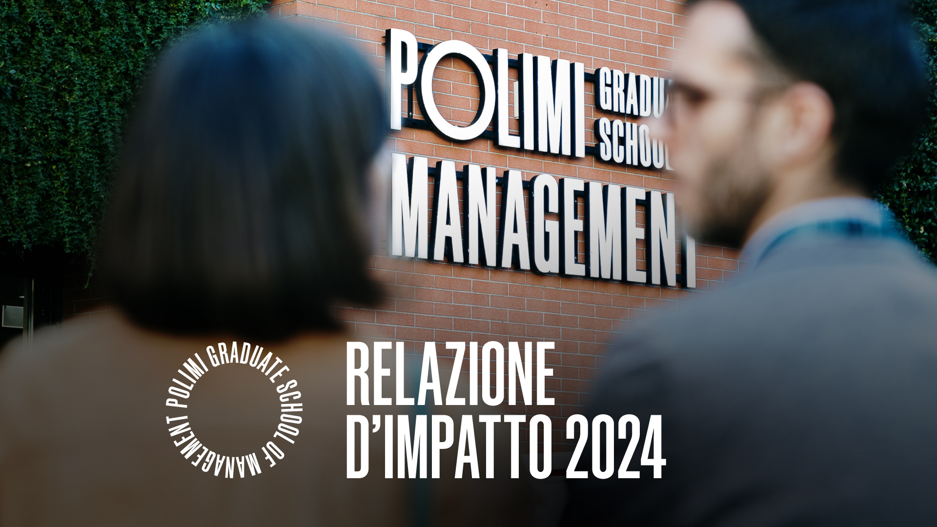 POLIMI Graduate School of Management presenta la Relazione d’Impatto 2024 - POLIMI GSoM