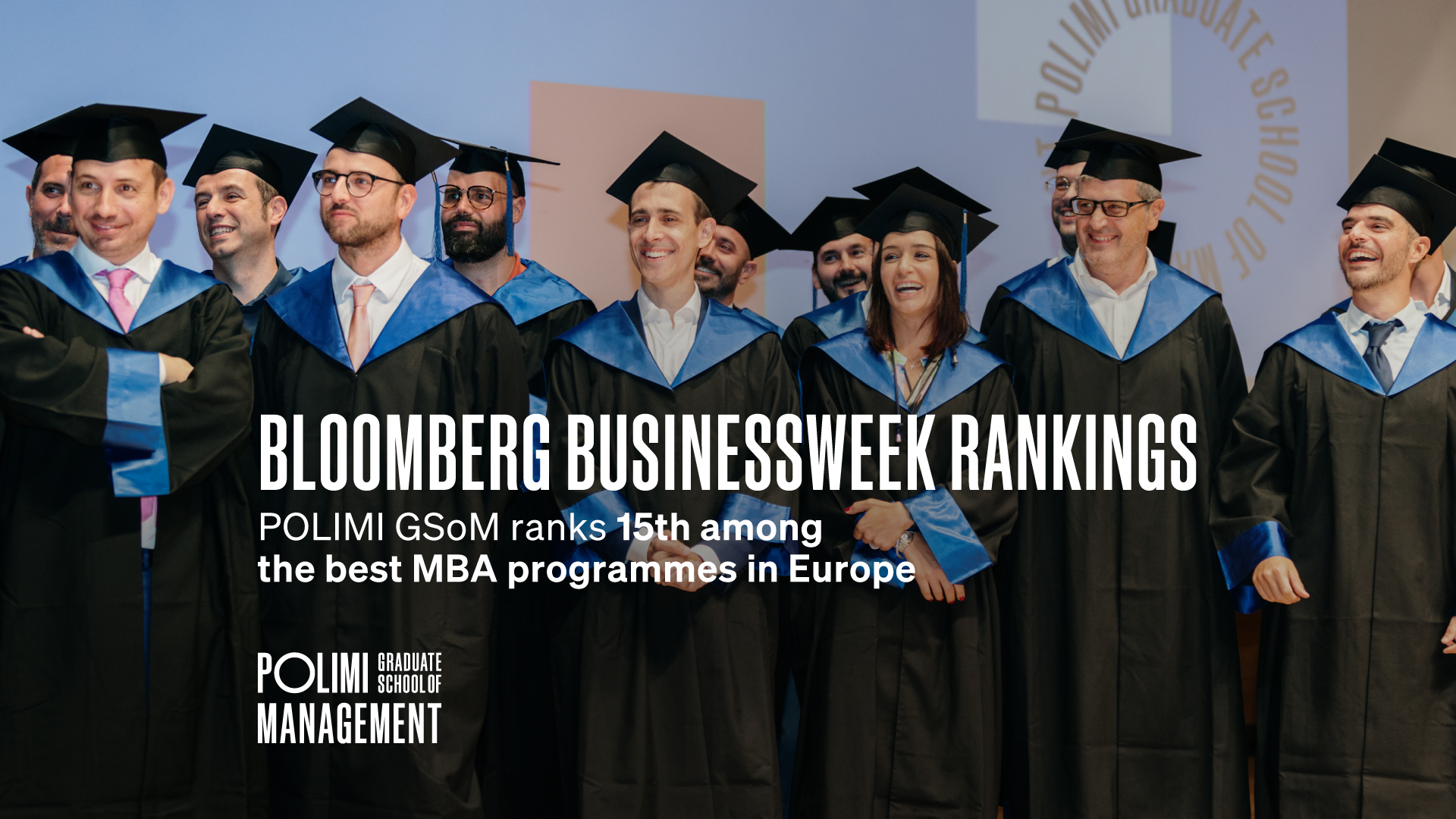 POLIMI Graduate School of Management’s Full-Time MBA Climbs to 15th Place in Europe in Bloomberg Businessweek Ranking, gaining 4 Positions