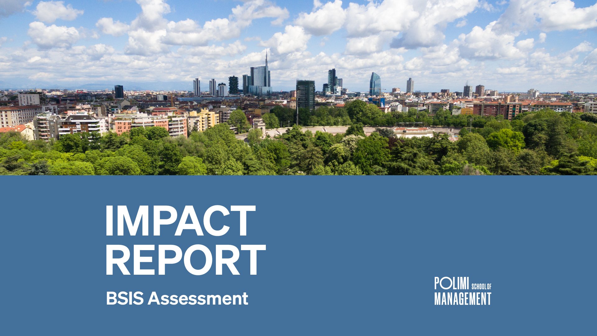 Impact Report BSIS Assessment: i risultati del nostro impatto sull'ecosistema locale - POLIMI GSoM