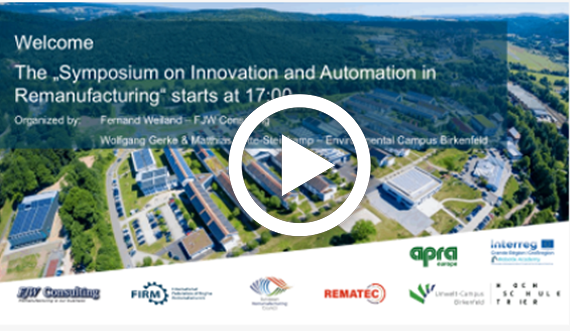Play-back video: webinar “Symposium on Innovation and Automation in Remanufacturing”