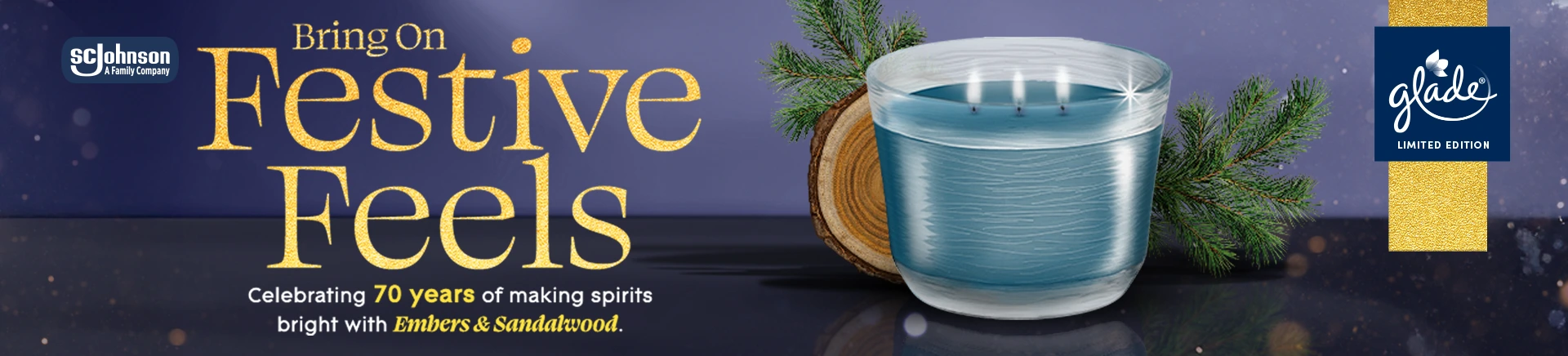 SCJohnson A Family Company | Bring On Festive Feels | Celebrating 70 years of making spirits bright with Embers & Sandalwood.