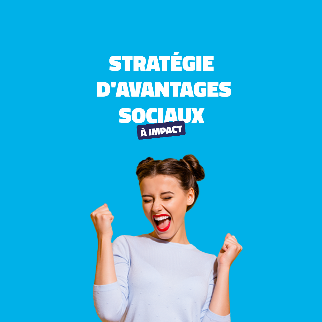 Stratégie avantages sociaux