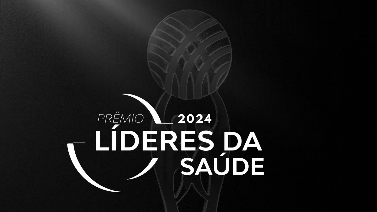 Prêmio Líderes da Saúde 2024