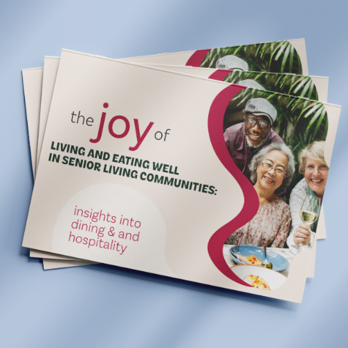 Cover of a report titled The Joy of Living and Eating Well in Senior Living Communities.