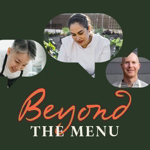 Three chefs in white uniforms shown inside speech bubbles on a dark green background, with the text “Beyond the Menu” prominently displayed in orange and white.