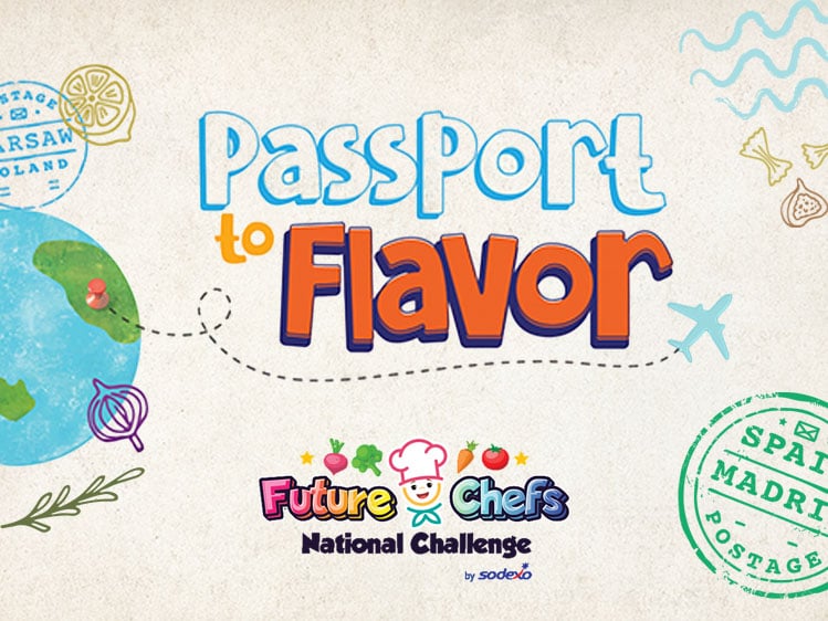 Graphic featuring the “Future Chefs National Challenge” logo, styled around a “Passport to Flavor” theme with travel-inspired design elements.
