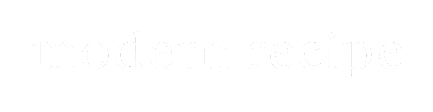 Modern Recipe