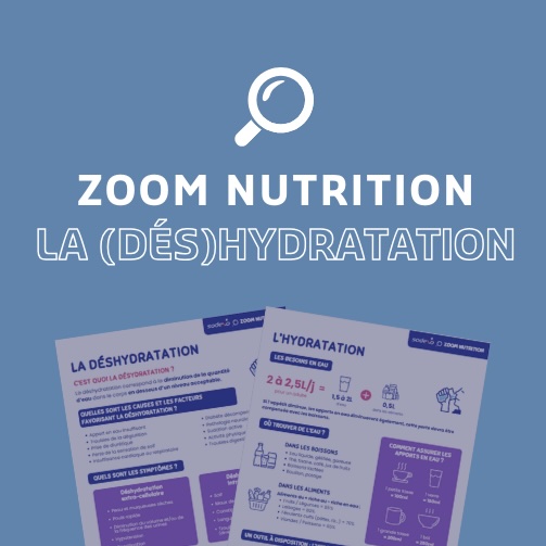 Zoom nutrition - La déshydratation