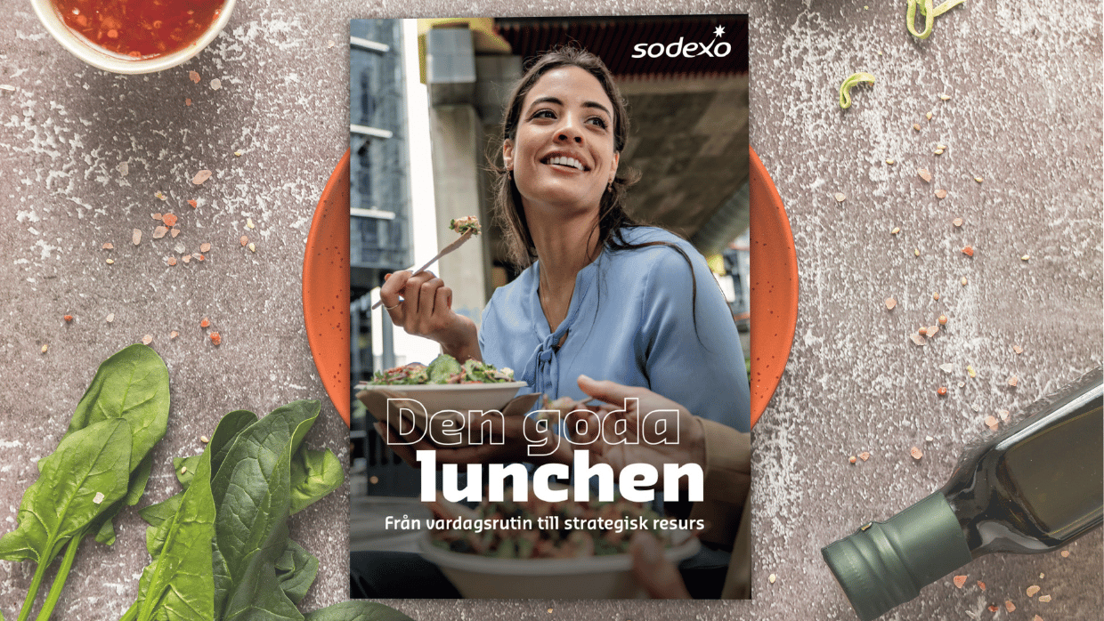 Lunchrapport - Den goda lunchen - Från vardagsrutin till strategisk resurs
