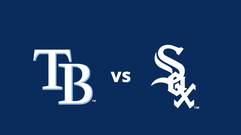 Rays vs. Chicago White Sox