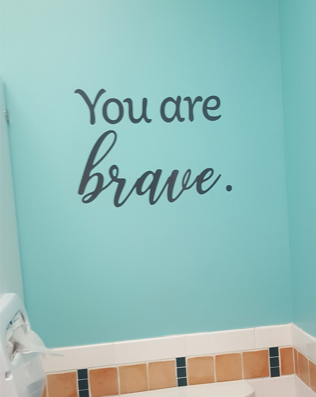 Wall decal at Centre for Girls reads You are brave