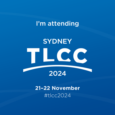 White text on blue graphic that says "I'm attending TLCC Sydney 2024, 21-22 November, #tlcc2024"