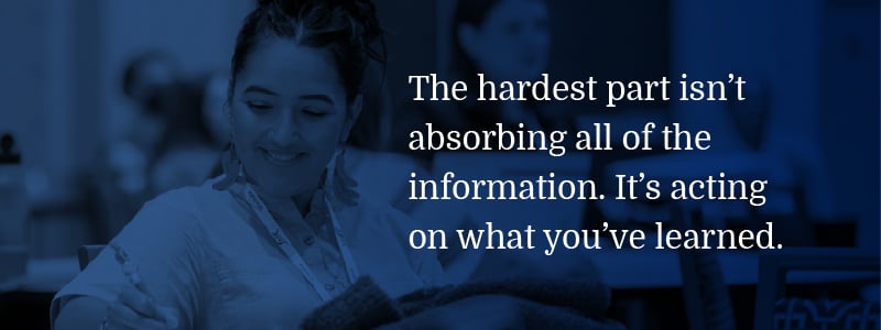 An image of a person writing in a notebook under a blue overlay. White text on top reads "The hardest part isn't absorbing all of the information. It's acting on what you learned."