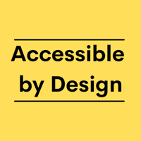 Accessible by design logo, black text on a yellow background.