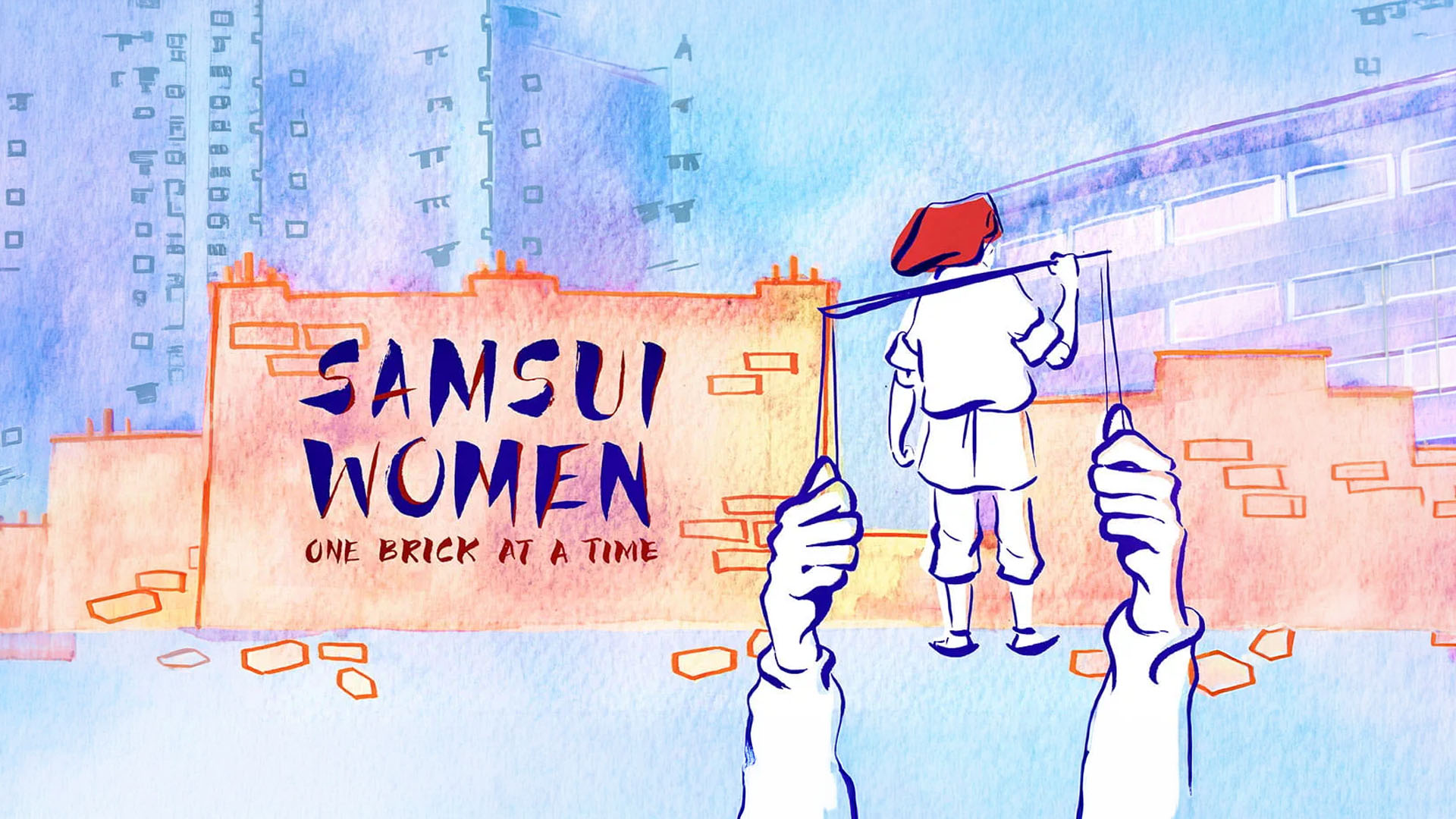 Samsui Women: One Brick at a Time
