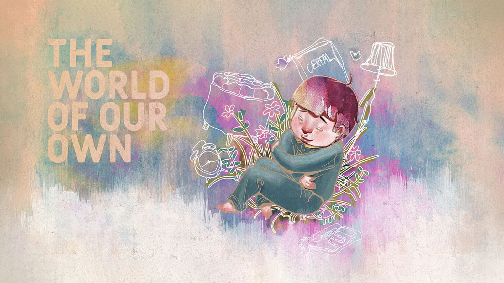 The World of Our Own
