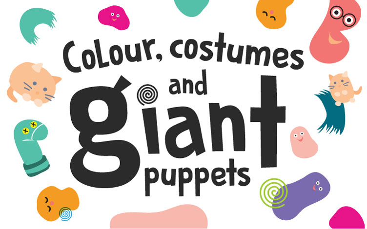 Colours, Costumes and Giant Puppets