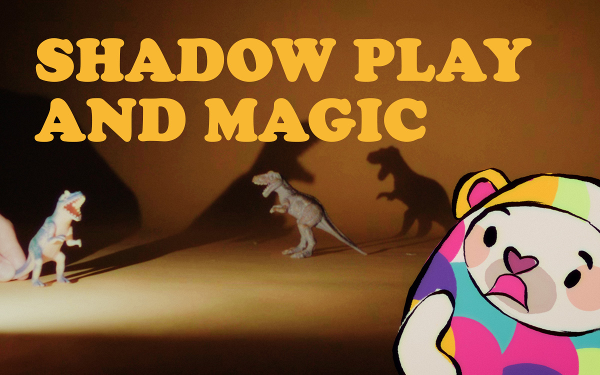 Shadow Play and Magic