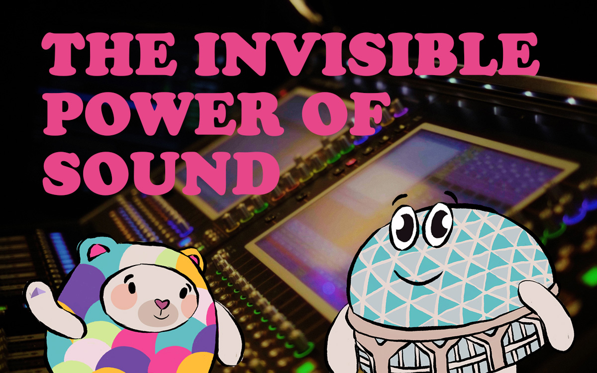 The Invisible Power of Sound