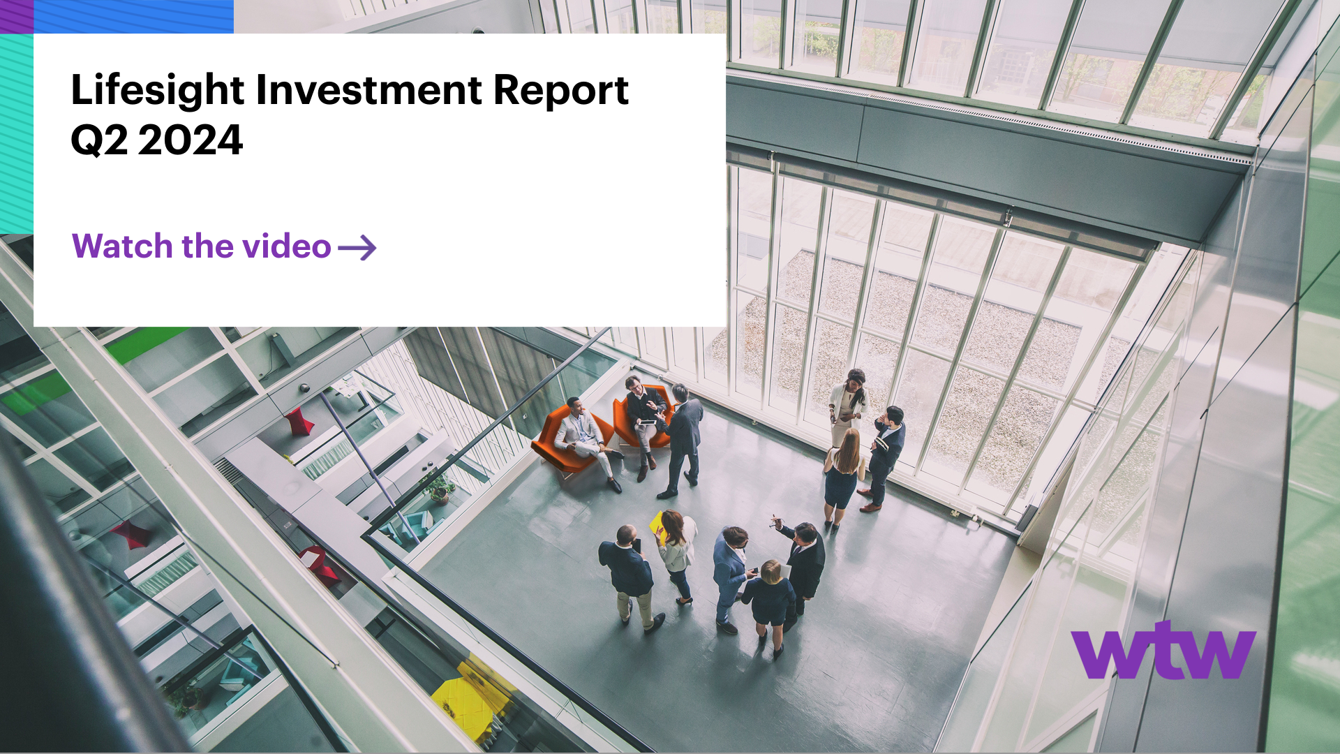 LifeSight Investment Report Q2 2024 - WTW