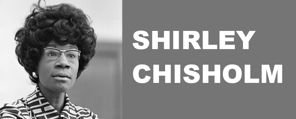 shirely_chisholm_blog_1024x412