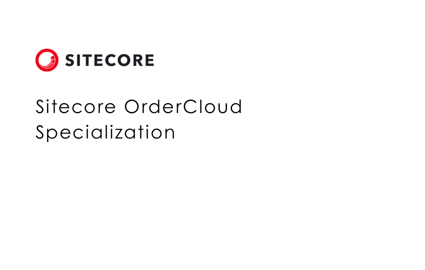 Sitecore OrderCloud Specialization
